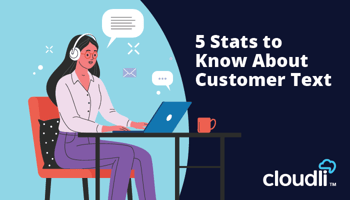 Survey Says Customers want Text: Five Stats to Know